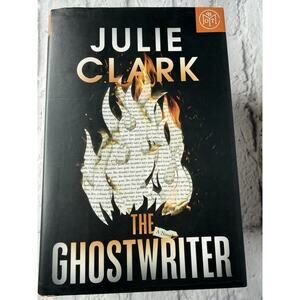 The Ghostwriter: A Novel by Julie Clark (2025, Hardcover, BOTM Edition)